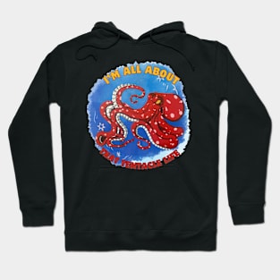 I'm all about that Tentacle life Hoodie